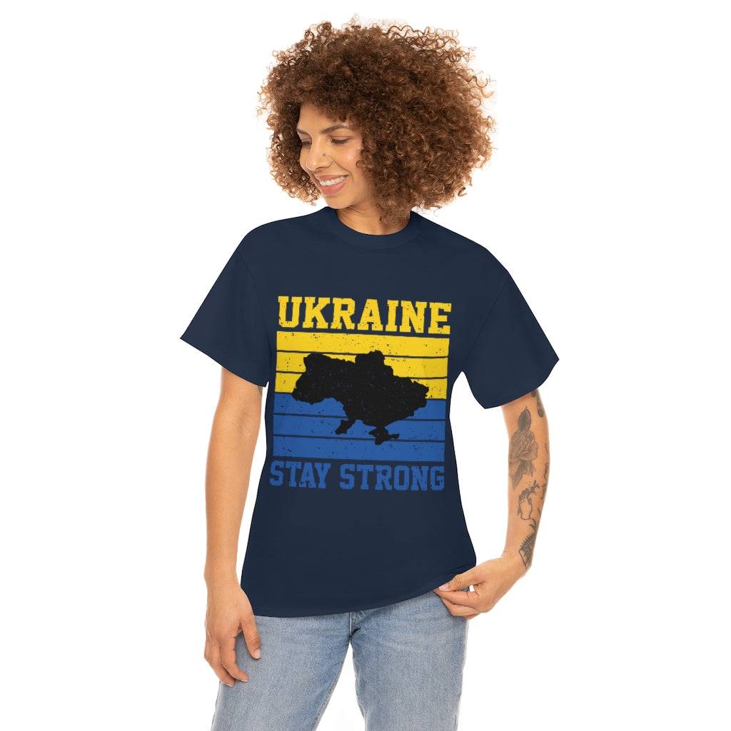 Ukraine Stay Strong T-Shirt Cotton in two colours