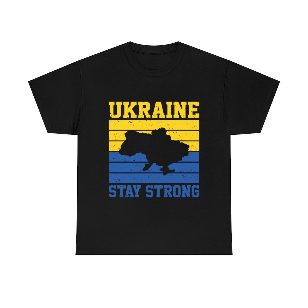 Ukraine Stay Strong T-Shirt Cotton in two colours